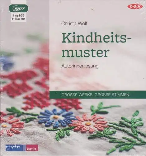 CD: Christa Wolf - Kindheitsmuster. 2016, Autorinnenlesung, DAV, 1 mp3-CD