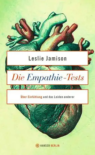 Buch: Die Empathie-Tests, Jamison, Leslie, 2015, Hanser Berlin, sehr gut