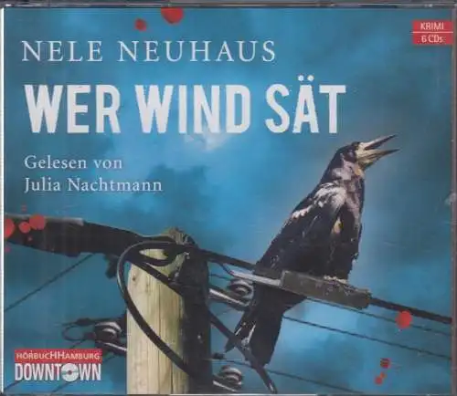 CD-Box: Nele Neuhaus - Wer Wind sät. 2013, Gelesen von Julia Nachtmann, 6 CDs
