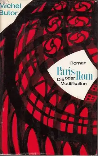 Buch: Paris-Rom oder die Modifikation, Roman. Butor, Michel, 1967, Aufbau-Verlag