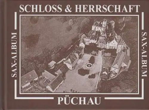Buch: Schloss und Herrschaft Püchau, Schwarz, Alberto, 2007, im Wurzener Land
