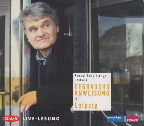 CD: Bernd-Lutz Lange - Gebrauchsanweisung für Leipzig. 2009, Live-Lesung, DAV