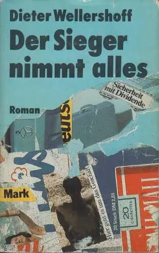 Buch: Der Sieger nimmt alles, Wellershoff, Dieter. 1986, Aufbau Verlag, Roman