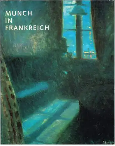 Buch: Munch und Frankreich, Schulze, Sabine, 1992, Schirn Kunsthalle, gebraucht