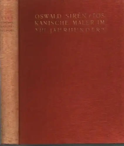 Buch: Toskanische Maler im XIII: Jahrhundert, Siren, Oswald. 1922