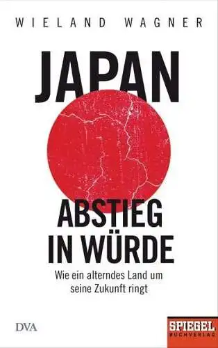 Buch: Japan - Abstieg in Würde, Wagner, Wieland, 2018, Deutsche Verlags-Anstalt
