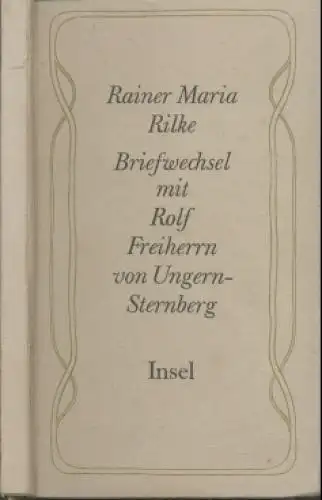 Buch: Briefwechsel mit Rolf Freiherrn von Ungern-Sternberg, Rilke, Rainer Maria