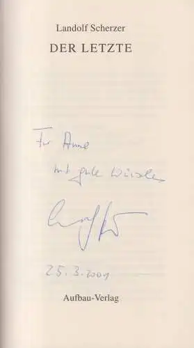 Buch: Der Letzte, Scherzer, Landolf. 2000, Aufbau, gebraucht, sehr gut, signiert