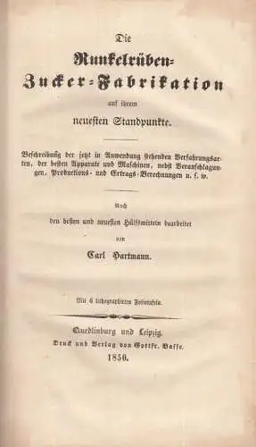 Buch: Die Runkelrüben-Zucker-Fabrikation auf ihrem neuesten... Hartmann, Carl
