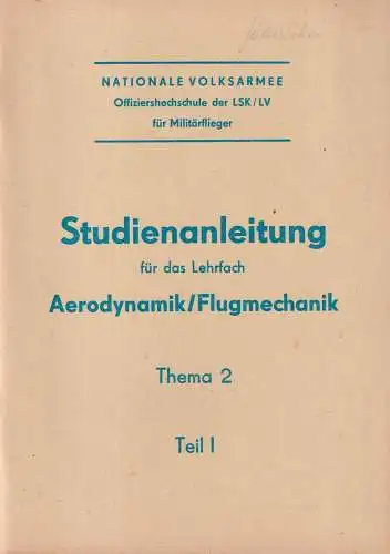Studienanleitung für das Lehrfach Aerodynamik/Flugmechanik, Thema 2, Teil I