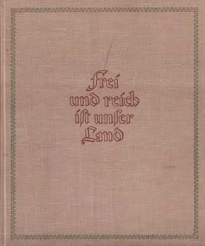 Buch: Frei und Reich ist unser Land, Hempel, Hans-Joachim (Hrsg.), 1955