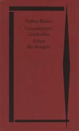 Buch: Unvollendete Geschichte. Arbeit für morgen, Braun, Volker. 1988