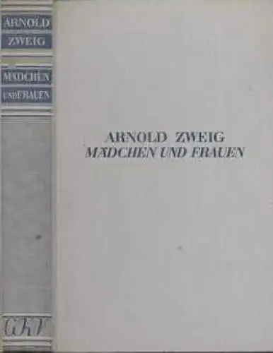 Buch: Mädchen und Frauen, Zweig, Arnold. 1931, Gustav Kiepenheuer Verlag