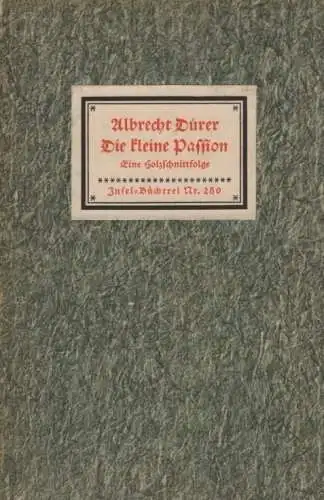 Insel-Bücherei 250, Die kleine Passion, Dürer, Albrecht. 1941, Insel Verlag