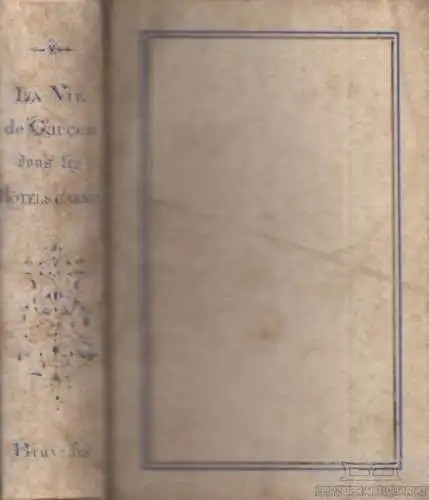 Buch: La vie de garcon dans les hotels garnis de la capitale. 4 in 1 Bände, 1820
