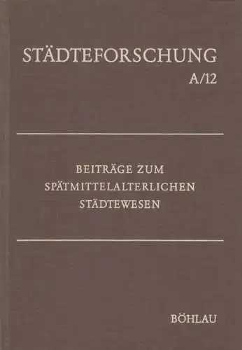 Buch: Beiträge zum spätmittelalterlichen Städtewesen, Diestelkamp, Bernhard