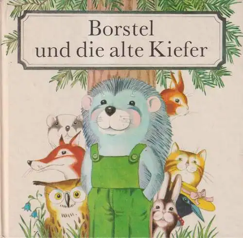 Buch: Borstel und die alte Kiefer, Wittgen, Tom. 1980, Verlag Junge Welt