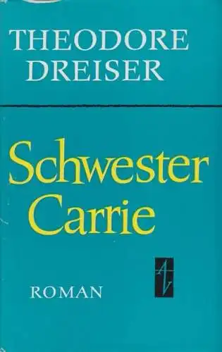 Buch: Schwester Carrie, Roman. Dreiser, Theodore, 1972, Aufbau-Verlag, gebraucht
