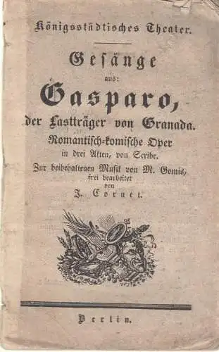 Buch: Gesänge aus Gasparo, der Lastträger von Granada, Scribe, Eugène