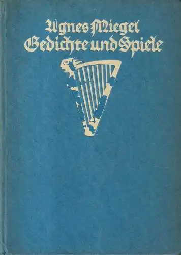 Buch: Gedichte und Spiele, Agnes Miegel, 1920, Eugen Diederichs, gebraucht, gut