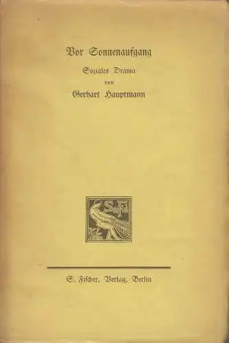 Buch: Vor Sonnenaufgang, Soziales Drama von Gerhart Hauptmann, 1910, S. Fischer