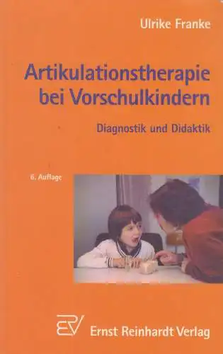Buch: Artikulationstherapie bei Vorschulkindern, Franke, Ulrike, 2001, Reinhardt