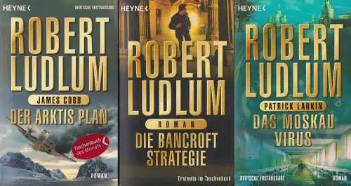 3 Bücher Robert Ludlum: Der Arktis Plan, Das Moskau Virus, Die Bancroftstrategie