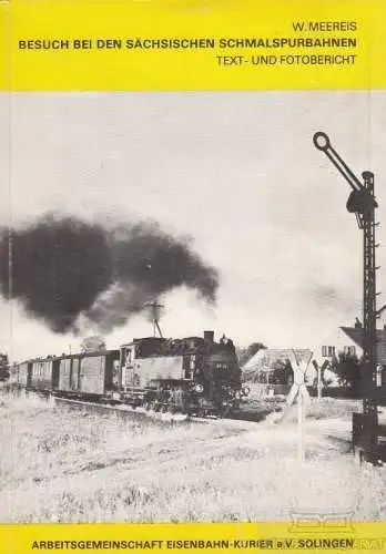 Buch: Besuch bei den sächsischen Schmalspurbahnen, Meereis, Wolfgang. 1972