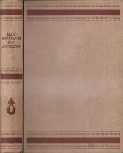 Buch: Die Begegnung, Erzählungen, Max Herrmann, 1927, Universum Verlag für Alle