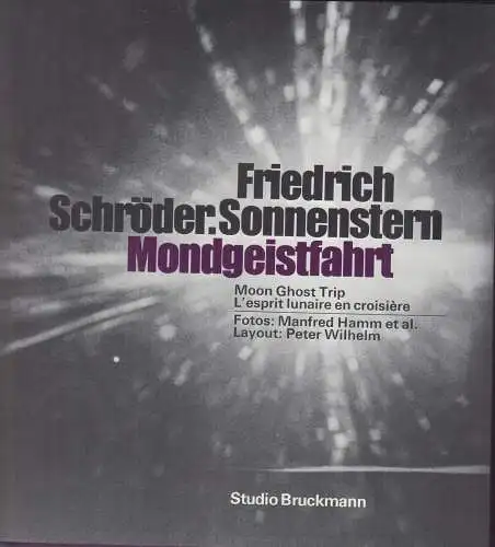 Buch: Mondgeistfahrt, Schröder-Sonnenstern, Friedrich, 1974, Studio Bruckmann