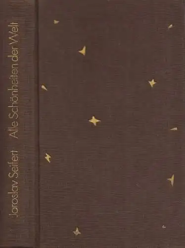 Buch: Alle Schönheiten der Welt, Seifert, Jaroslav, 1987, Aufbau Verlag