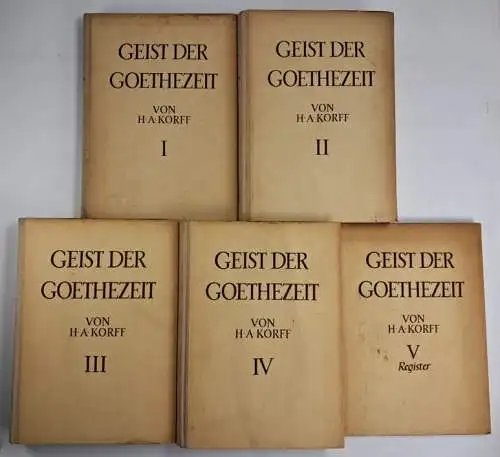 Buch: Geist der Goethezeit I-V, H. A. Korff, 1954, Koehler & Amelang, 5 Bände