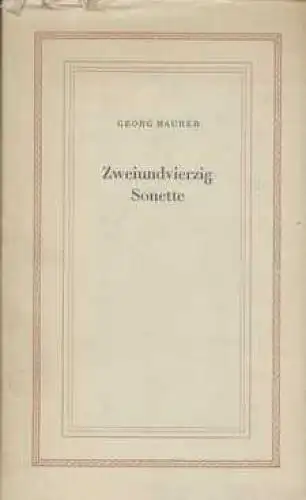 Buch: Zweiundvierzig Sonette, Maurer, Georg. 1953, Aufbau Verlag, gebraucht, gut