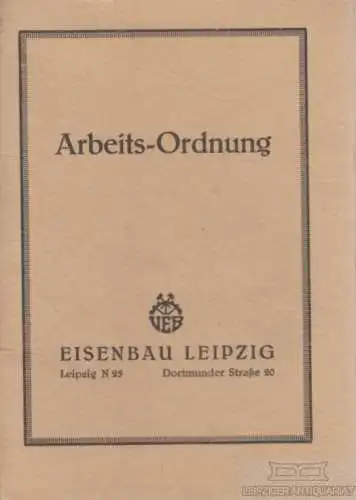 Buch: Arbeits-Ordnung, Eisenbau, gebraucht, gut