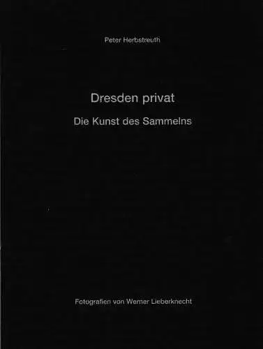 Buch: Dresden privat, Herbstreuth, Peter, 2002, Die Kunst des Sammelns, sehr gut