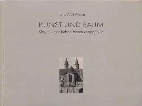 Buch: Kunst und Raum, Kloster Unser Lieben Frauen Magdeburg, Gellner, Uwe, 1994