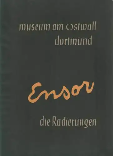 Ausstellungskatalog: Ensor, 1960, Die Radierungen, Museum am Ostwall Dortmund