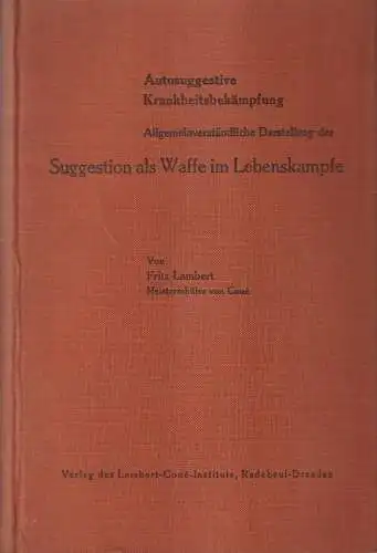 Buch: Autosuggestive Krankheitsbekämpfung, Lambert, Fritz. 1939, gebraucht, gut