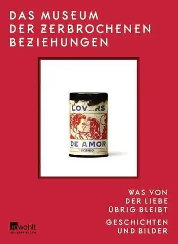 Buch: Das Museum der zerbrochenen Beziehungen, Vistica / Grubisic, 2018, Rowohlt