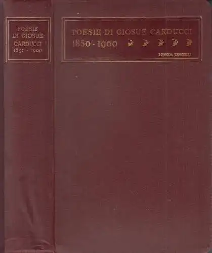 Buch: Posie, Carducci, Giosue, 1911, Nicola Zanichelli, Bologna, gebraucht, gut