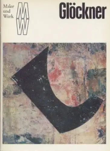 Buch: Hermann Glöckner, Schmidt, Werner. Maler und Werk, 1982, Verlag der Kunst