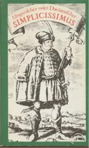 Buch: Ungarischer und Dacianischer Simplicissismus, Greiner-Mai. 1978