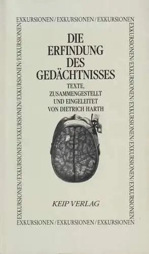 Buch: Die Erfindung des Gedächtnisses, Harth, Dietrich, 1991, Keip Verlag, Texte