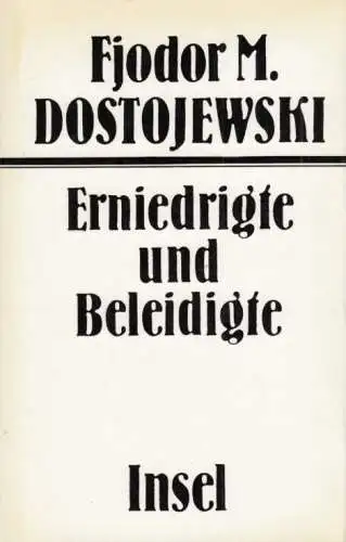 Buch: Erniedrigte und Beleidigte, Dostojewski, Fjodor M. 1986, Insel Verlag