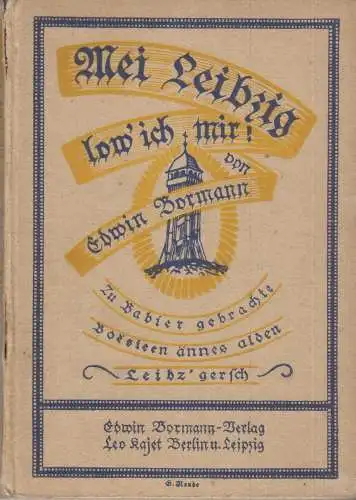 Buch: Mei Leibzig low ich mir!, Bormann, Erwin, 1921, Edwin Bormann-Verlag