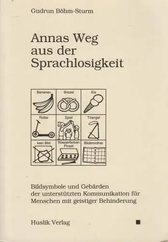 Buch: Annas Weg aus der Sprachlosigkeit, Gudrun Böhm-Sturm, 1994, Huslik Verlag