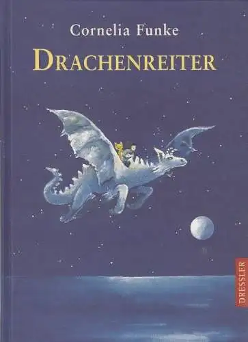 Buch: Drachenreiter, Funke, Cornelia. 2004, Dressler Verlag, gebraucht, gut