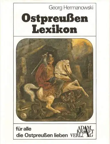 Buch: Ostpreußen-Lexikon, Hermanowski, Georg, 1982, Adam Kraft Verlag, sehr gut