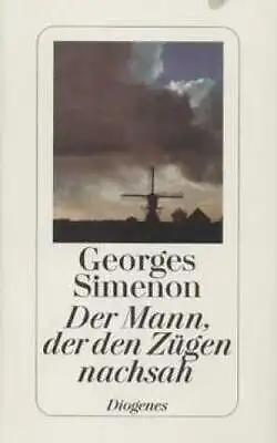 Buch: Der Mann, der den Zügen nachsah, Simenon, Georges. 1997, Diogenes Verlag