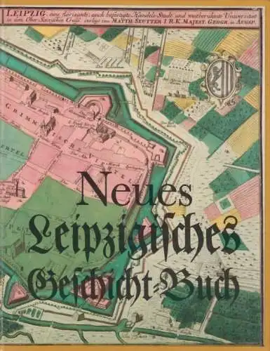 Buch: Neues Leipzigisches Geschicht-Buch, Sohl, Klaus. 1990, Fachbuchverlag